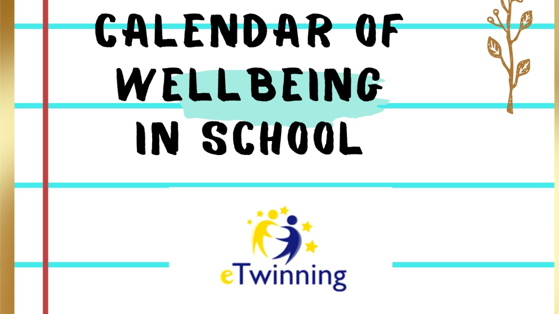 CALENDAR OF WELLBEING IN SCHOOL 